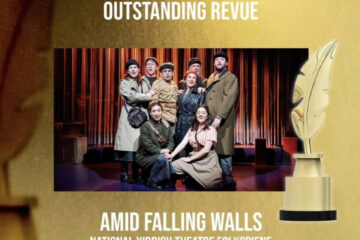 National Yiddish Theatre Folksbiene’s Production of Amid Falling Walls (Tsvishn Falndike Vent) receives Drama Desk Award