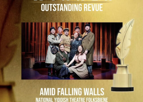 National Yiddish Theatre Folksbiene’s Production of Amid Falling Walls (Tsvishn Falndike Vent) receives Drama Desk Award